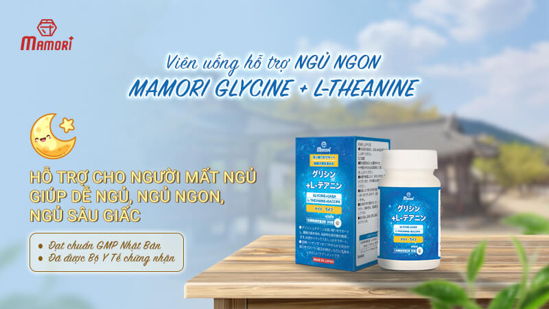 Viên uống hỗ trợ ngủ ngon Mamori Glycine l-theanine đạt chuẩn GMP Nhật Bản